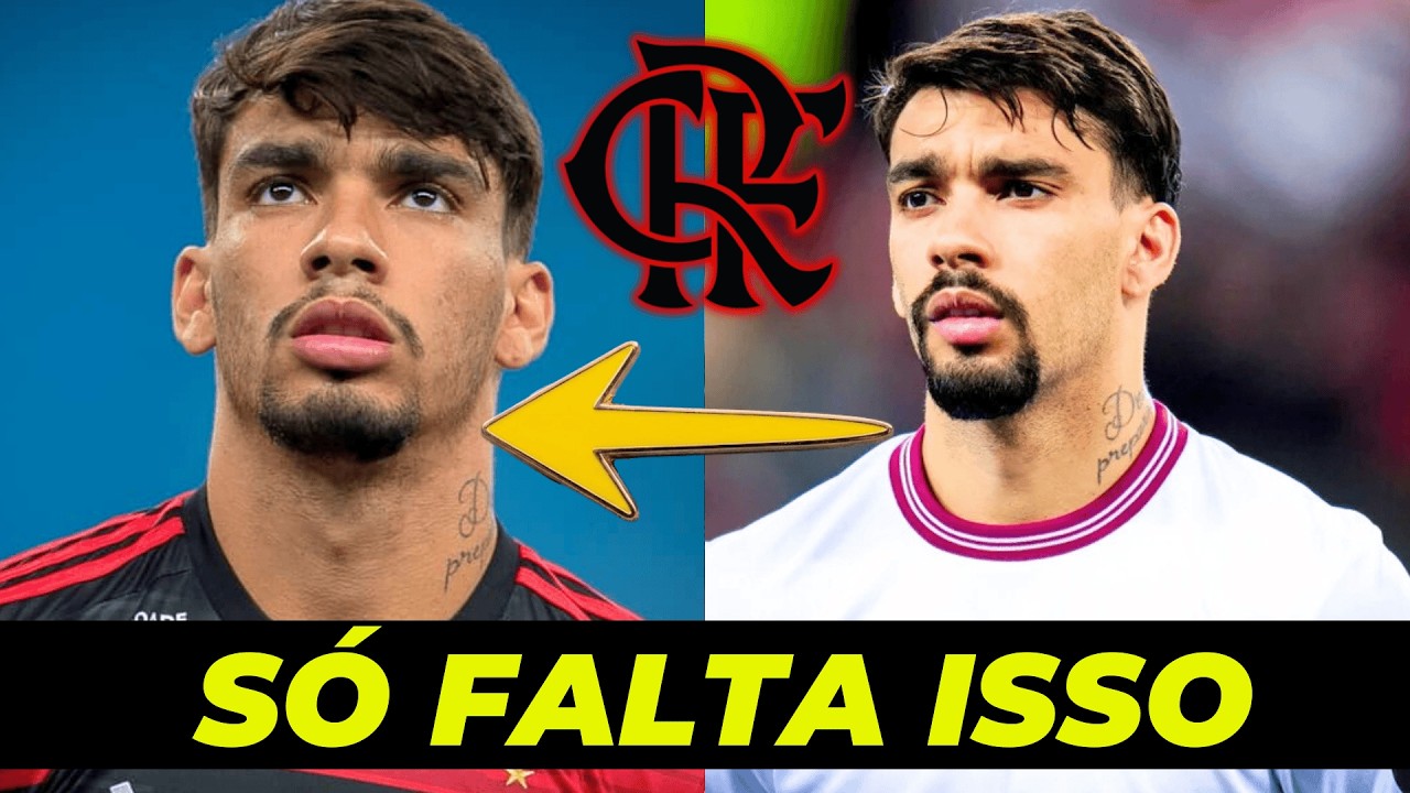 ESSA É A ÚLTIMA TRAVA PARA O FLAMENGO ANUNCIAR LUCAS PAQUETÁ!