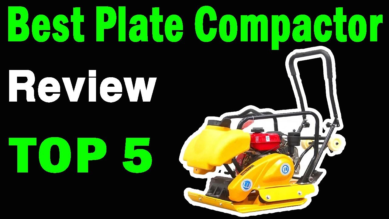 Top 5 Best Plate Compactor On 2025