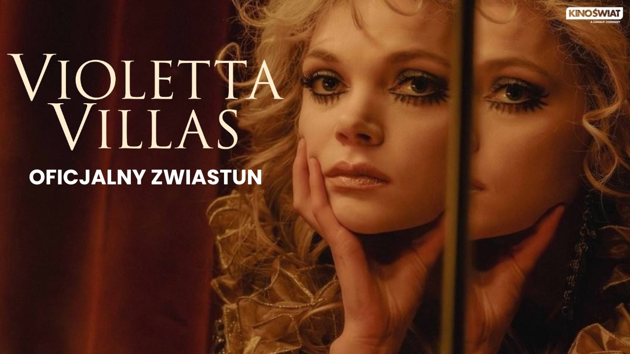 VIOLETTA VILLAS | Oficjalny zwiastun | Kino Świat