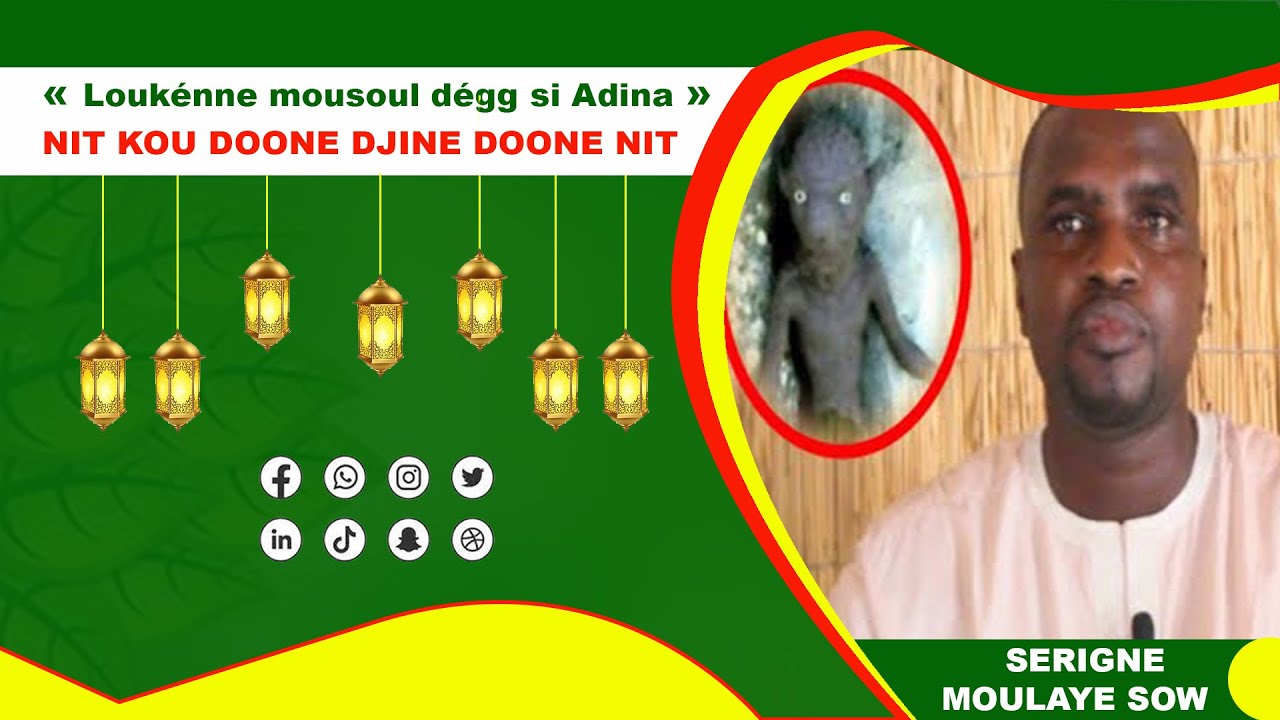 Loukénne mousoul dégg si Adina NIT KOU DOONE DJINE DOONE NIT 