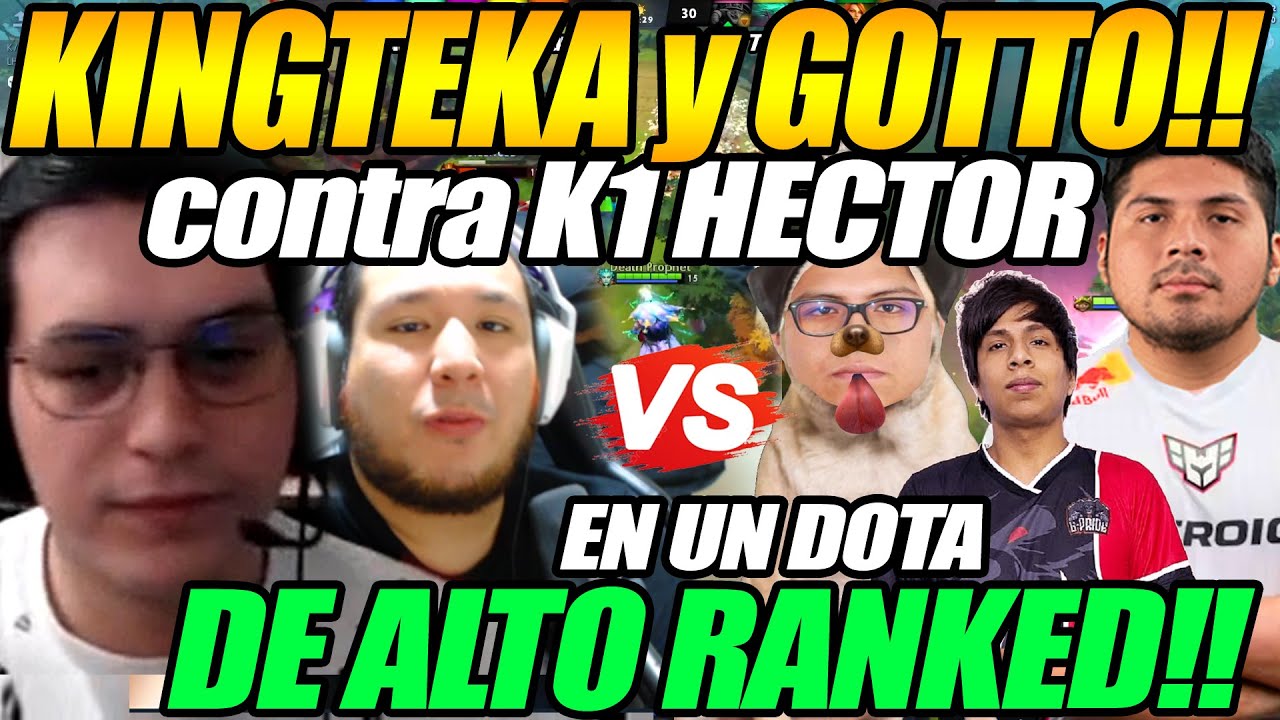 😲MATTHEW y KINGTEKA se enfrentan a K1 HECTOR!!😲 en un DOTA de ALTO NIVEL con ESCOLAR promesa 