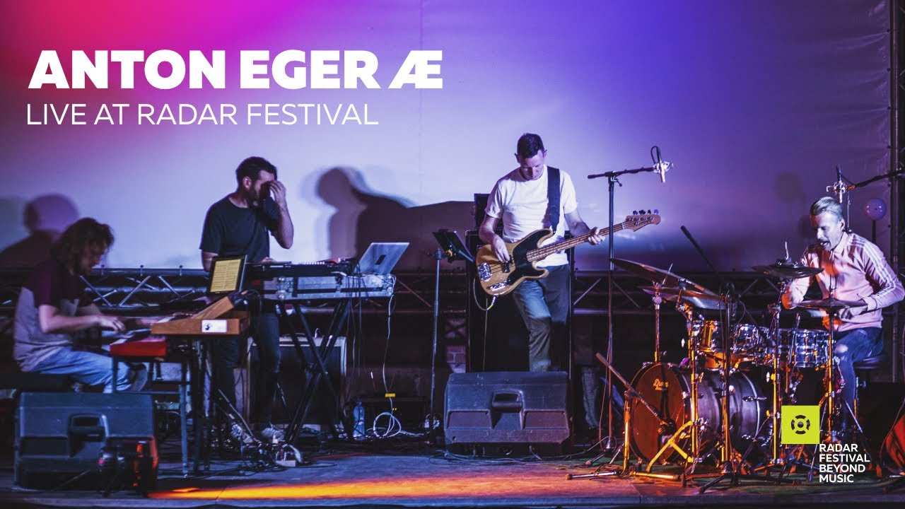 Anton Eger Æ - LIVE AT RADAR FESTIVAL 2019