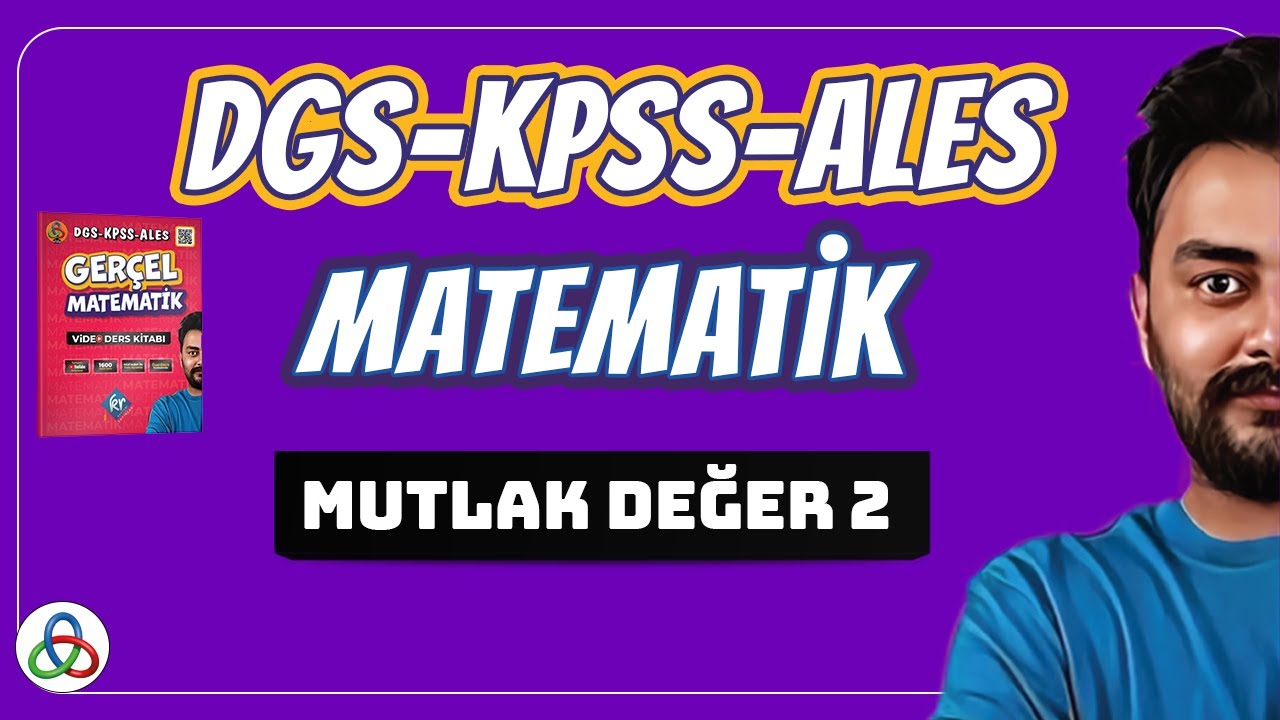 MUTLAK DEĞER | 2. Video | DGS-KPSS-ALES Matematik | 2026 |