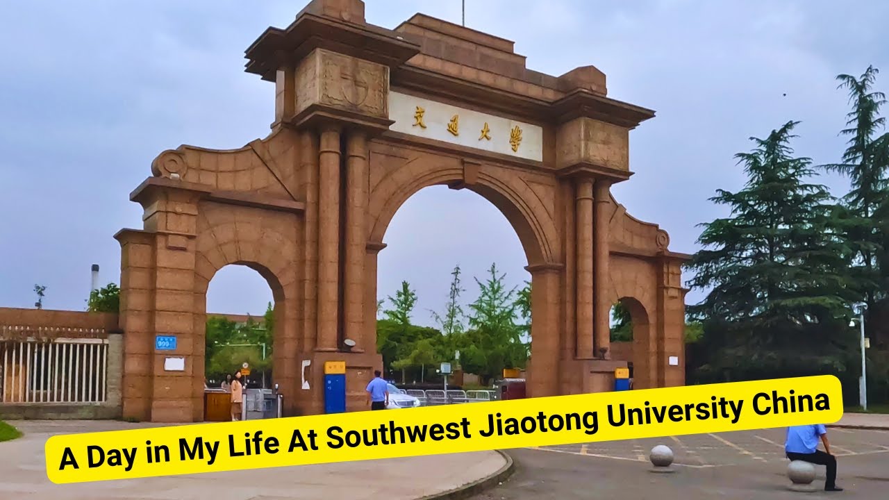 A Visit In My Life At Southwest Jiaotong University in Chengdu, China