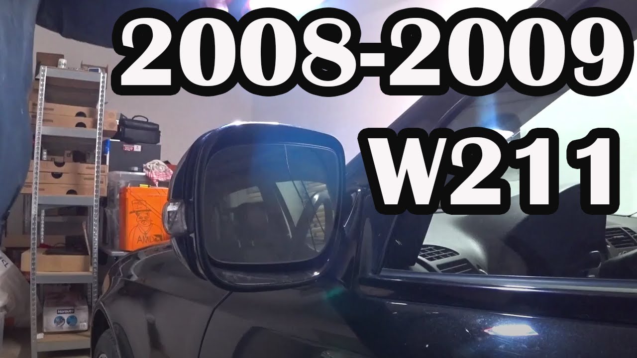 Замена зеркала, указателя поворота и стекла на Mercedes E-Class W211 08/2006-2009