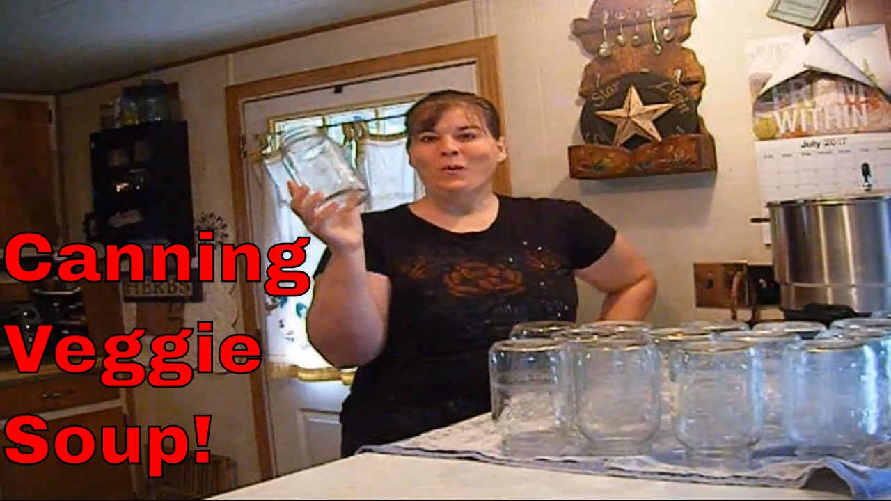 Let's Can Veggie soup! Mm Mm Good!!! (Homestead Tessie Mobile Home Living)
