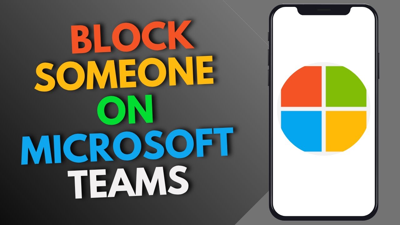 How To Block Someone On Microsoft Teams