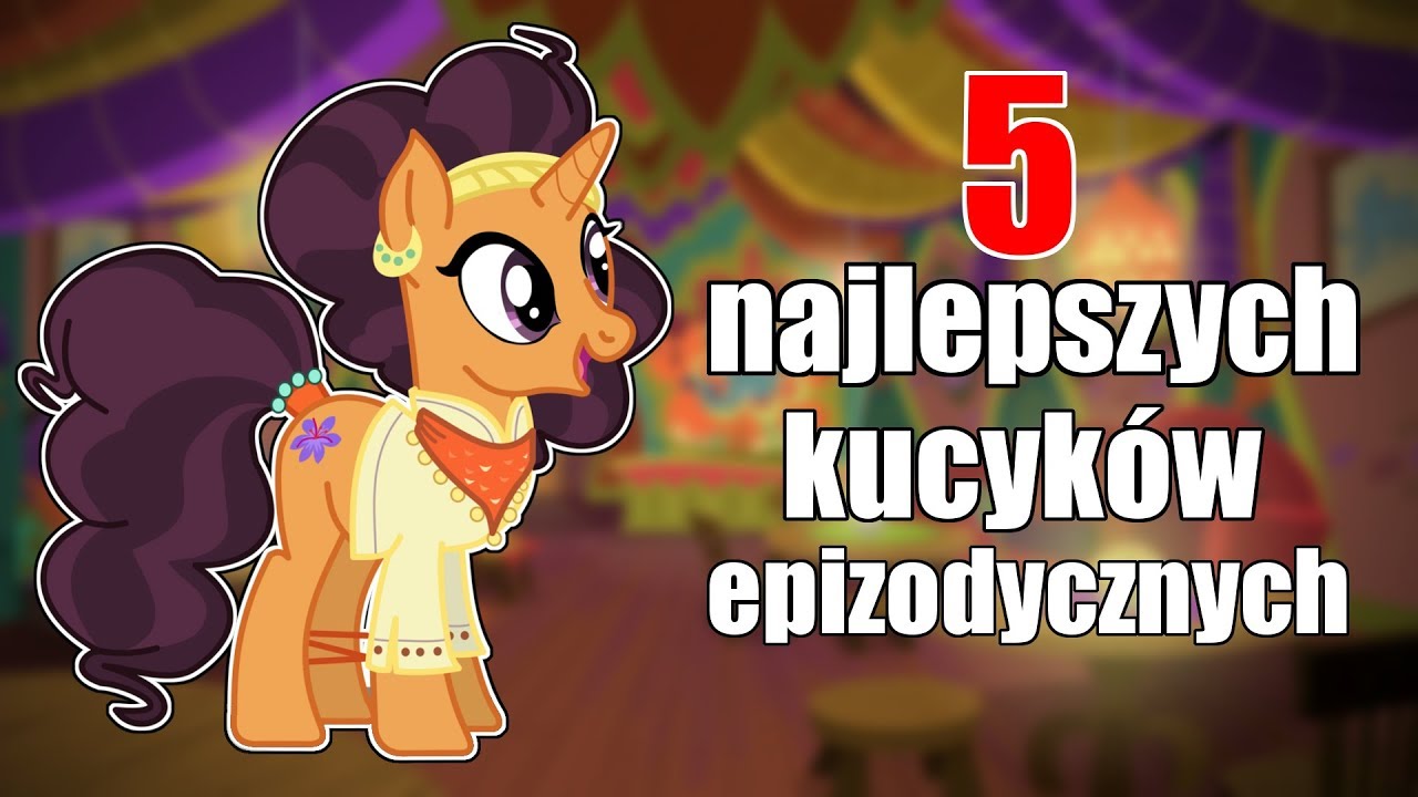 5 NAJCIEKAWSZYCH KUCYKÓW EPIZODYCZNYCH!