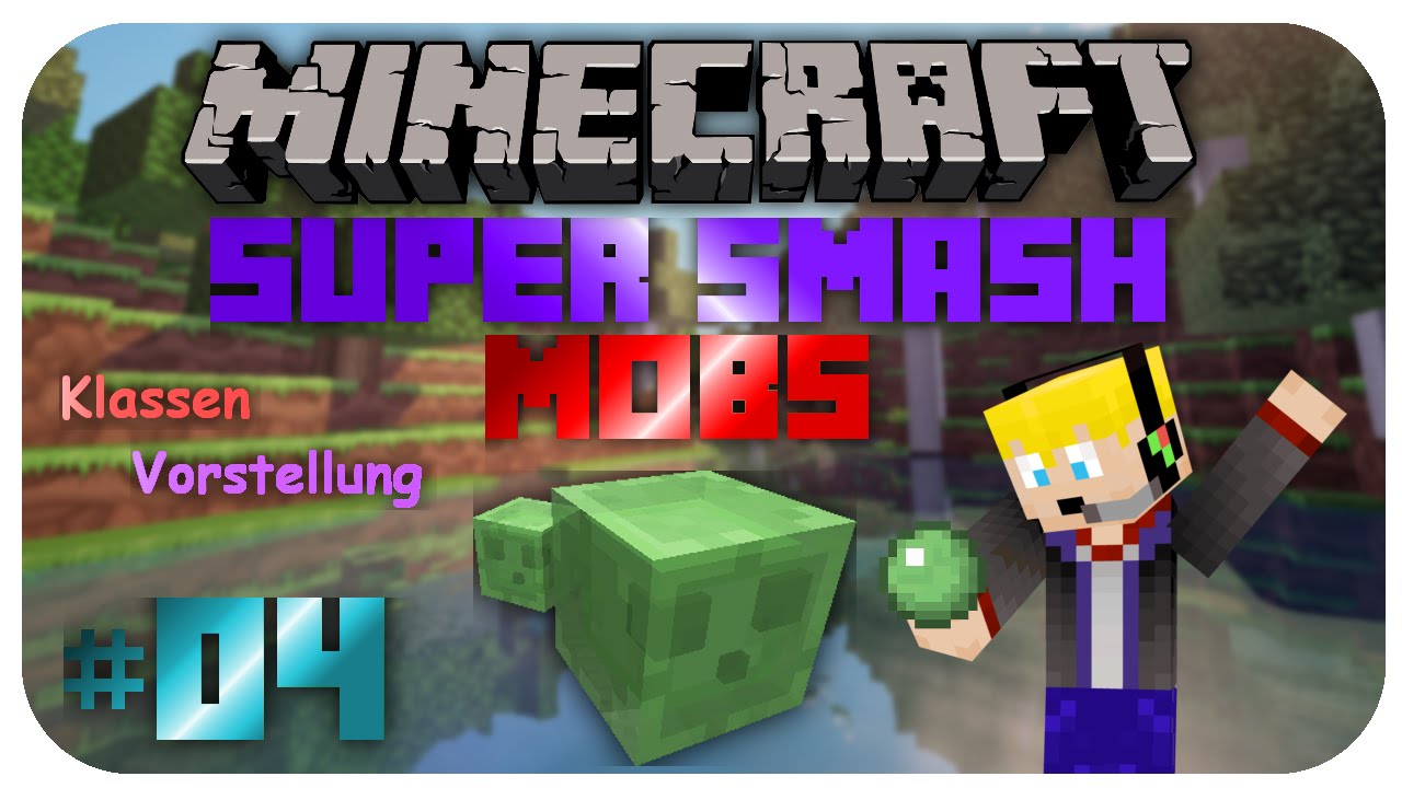 Minecraft Super Smash Mobs! Klassen Vorstellung! Der Slime / Schleim!! #04