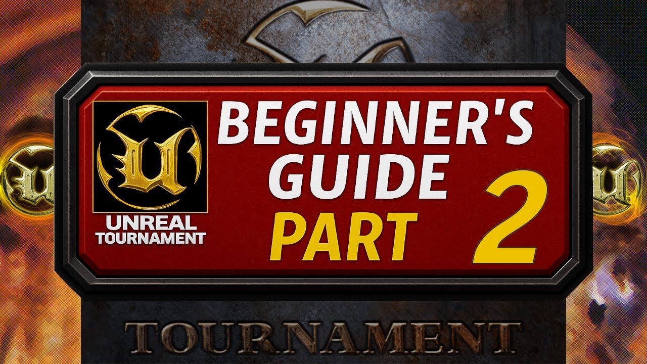 Beginners Guide to Unreal Tournament, Online, Multiplayer, Part 2 + Gameplay, UT99