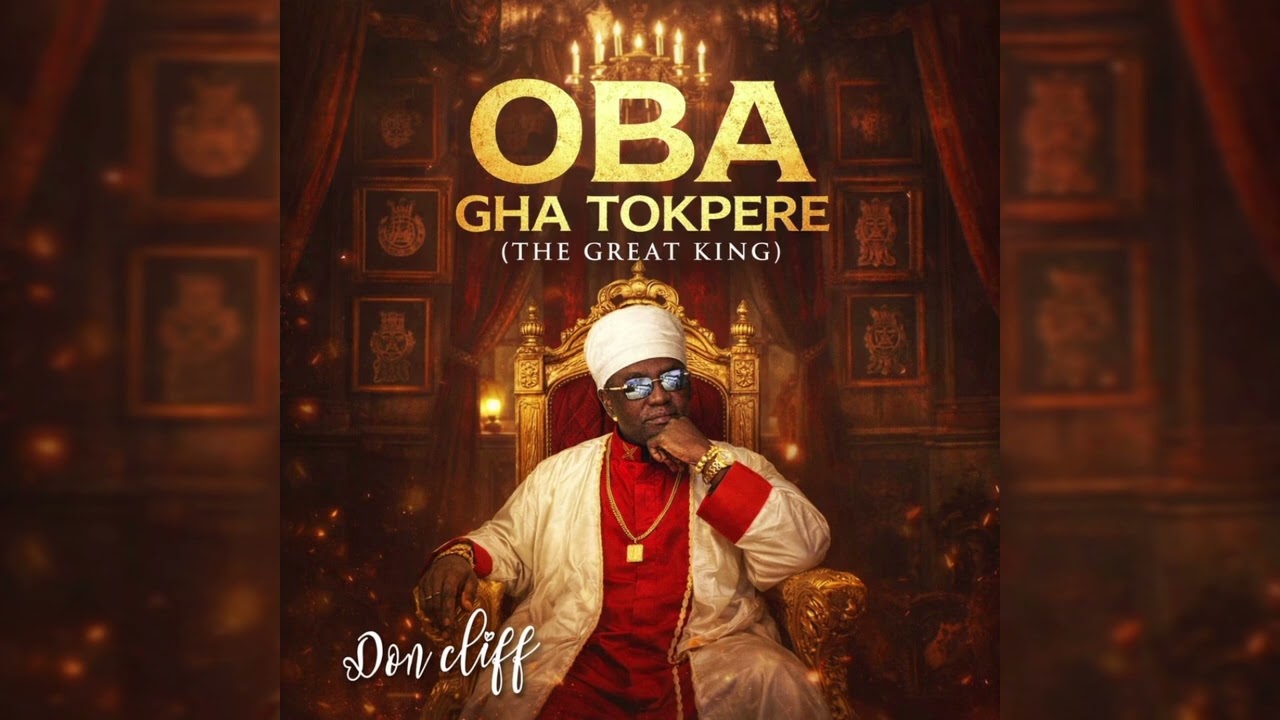 OBA GHA TOKPERE (The great king) - Doncliff 