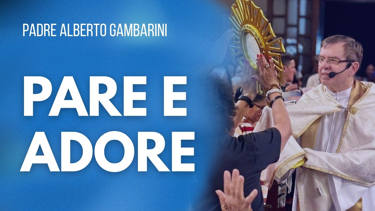 O MEDO CAI QUANDO VOCÊ ADORA - Pe. Alberto Gambarini