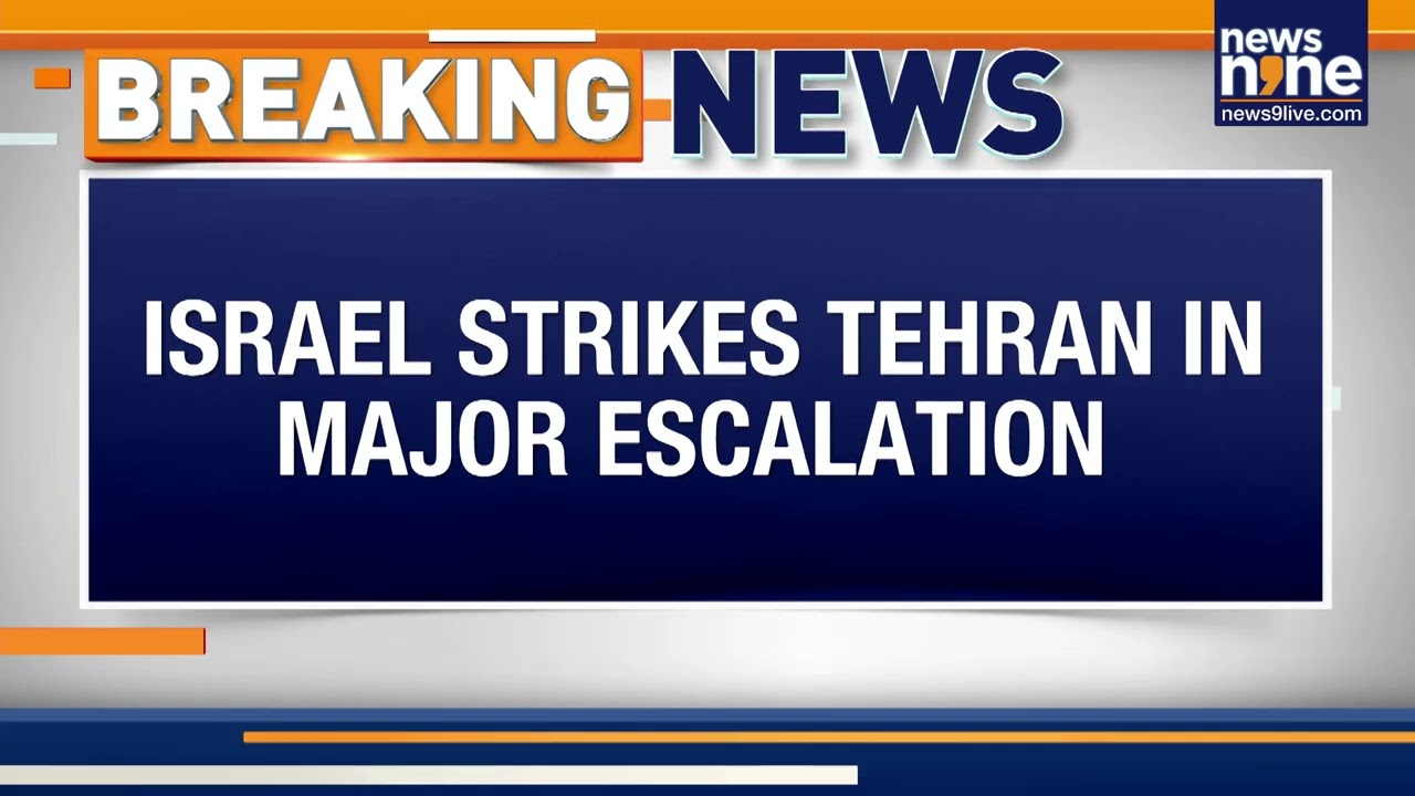 Israel Launches Major Strikes on Karaj, Near Tehran Amid West Asia Conflict  | Iran War | News9