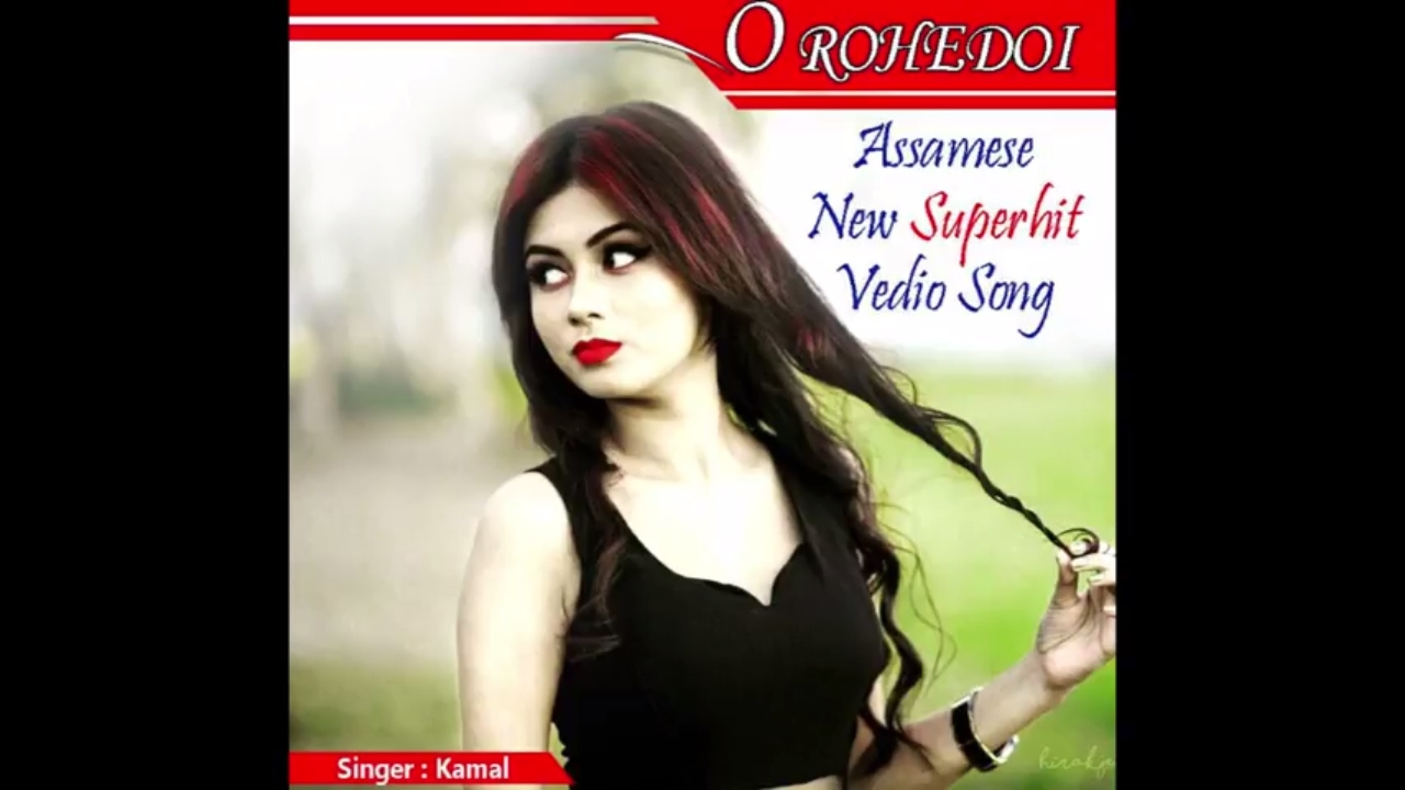 O Rohedoi a latest hit assamese song by KAMAL