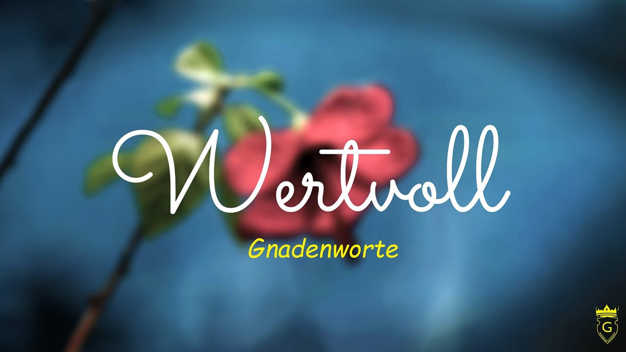 Gnadenworte - Wertvoll (Ilona Neumann) [Official Video] @Cytrena 