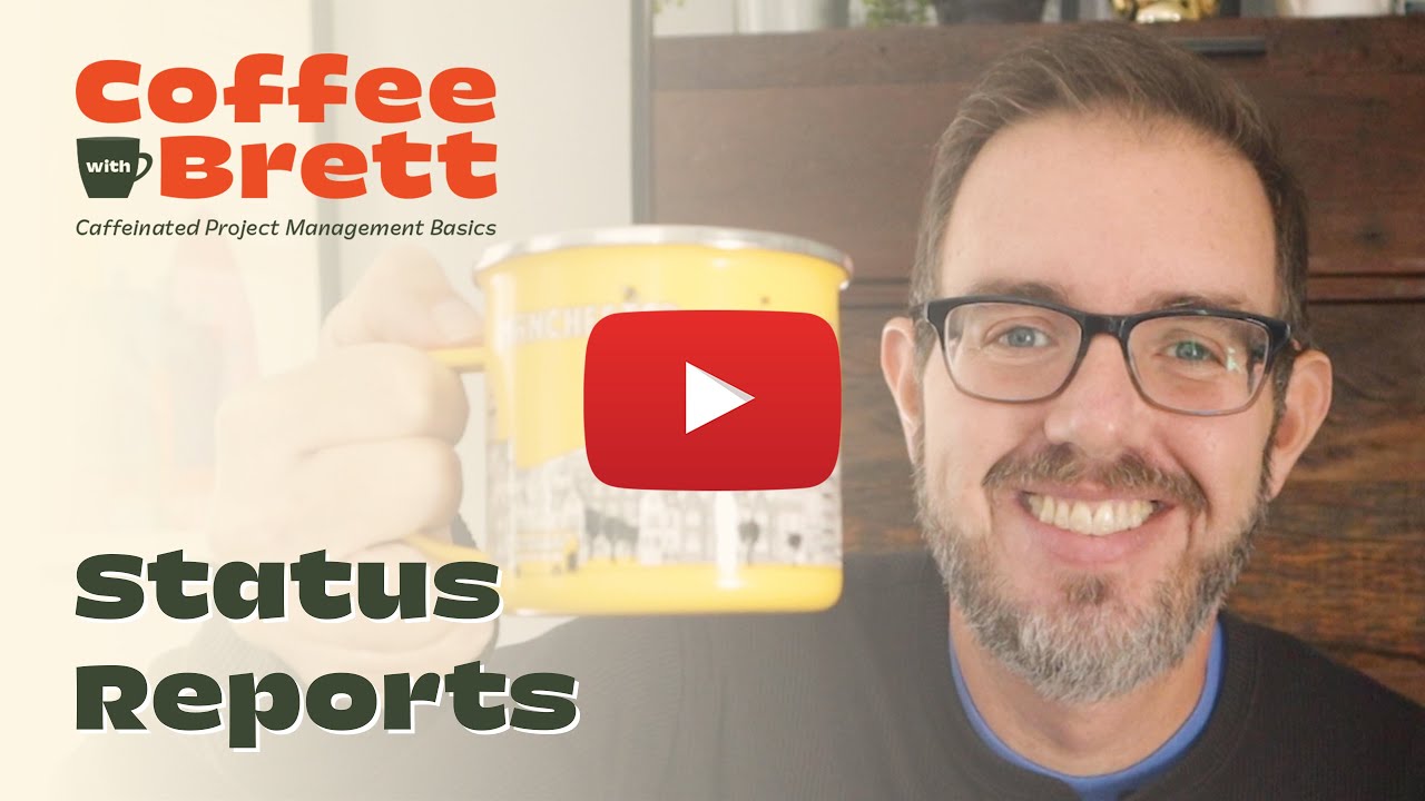 How to Write a Good Project Status Report | Coffee with Brett