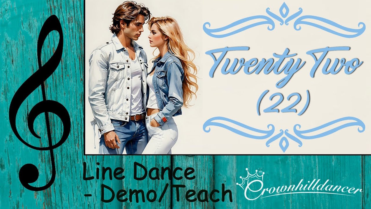 Twenty Two (22) - Line Dance