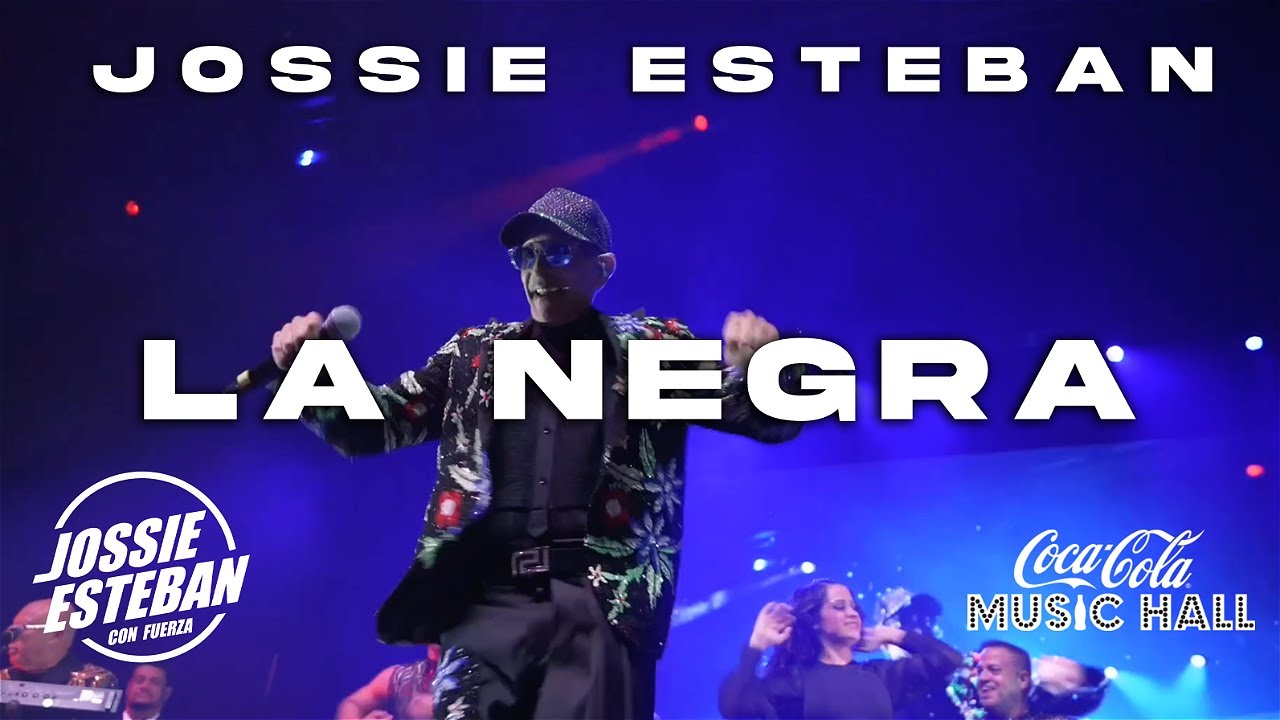 LA NEGRA JOSSIE ESTEBAN COCA COLA MUSIC HALL