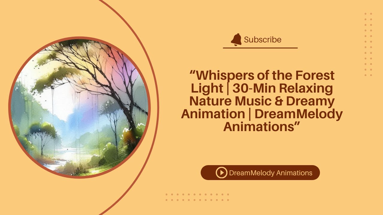 Whispers of the Forest Light | Relaxing Nature Music & Dreamy Animation | DreamMelody Animations