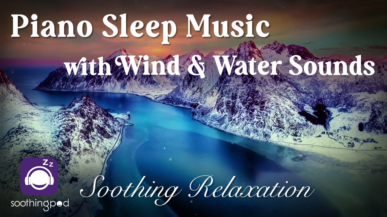 Relaxing Sleep Music | Restful Heart: Soothing Relaxation | Wind & Water Sounds | Ambient Piano Tune