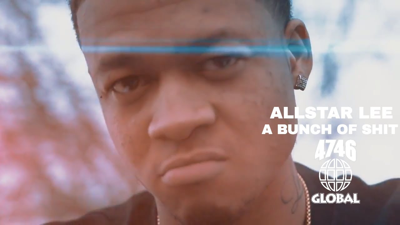 Allstar Lee - A Bunch of Sh!t (Official Music Video)