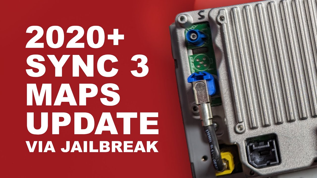 Update 2020+ Sync 3 Maps via FMODs Jailbreak