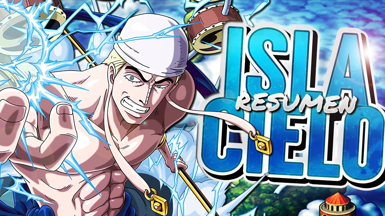 ONE PIECE temporada 3 | Saga de SKYPIEA | ISLA DEL CIELO 🌩️ | RESUMEN en 15 minutos ⚡