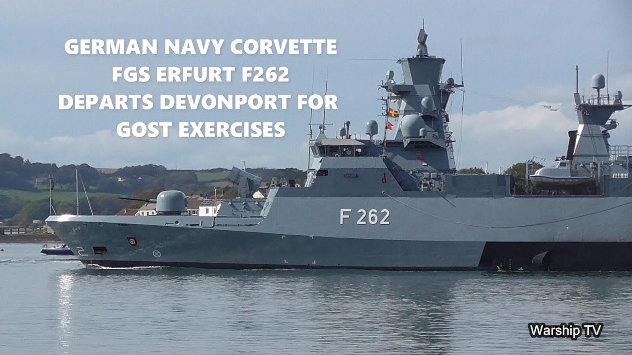GERMAN NAVY CORVETTE FGS ERFURT F262 DEPARTS DEVONPORT NAVAL BASE AT CORNWALL BEACH 29-9-25