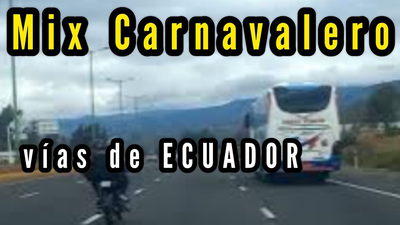 Mix Carnaval de Guaranda en la Carretera Quito Ambato