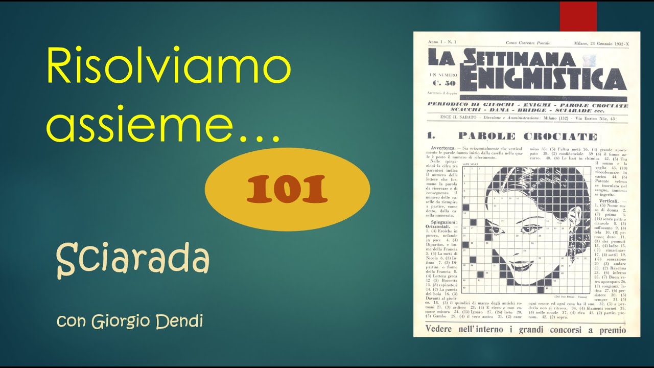 Risolviamo con Maurizio una SCIARADA della Settimana Enigmistica?