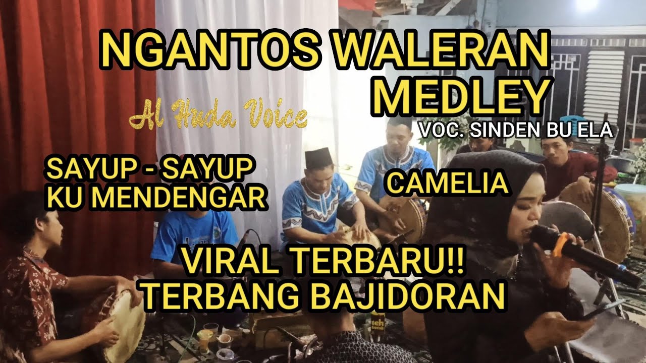 Ngantos Waleran Medley Sayup Sayup Ft Sinden Bu Ela Bajidoran