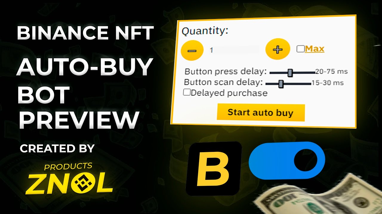 Auto-buy bot for Binance NFT preview #2