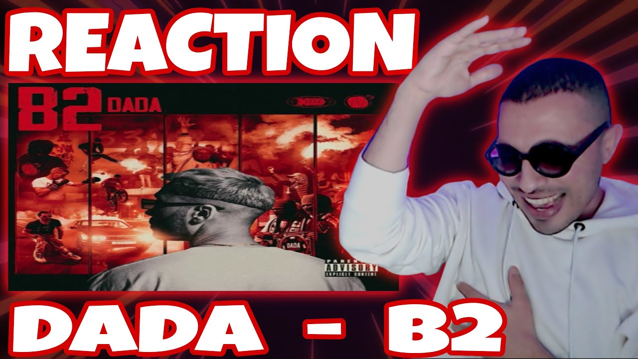 DADA - B2 #Reaction This Sh**t Is Lit For Real 🔥🔥