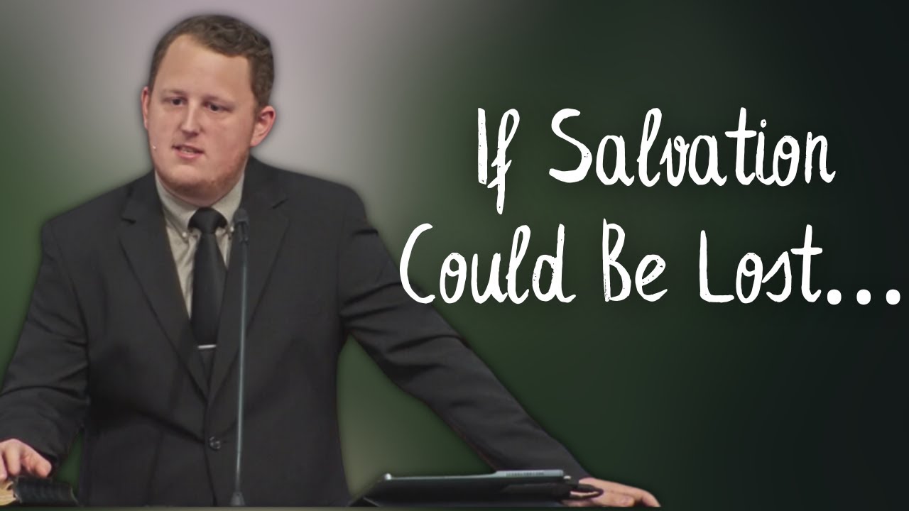 If Salvation Could Be Lost | Calvary of Tampa with Trent Dudley