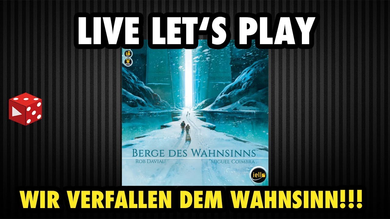 Berge des Wahnsinns - Live Let‘s Play zu viert. Der pure Wahnsinn!