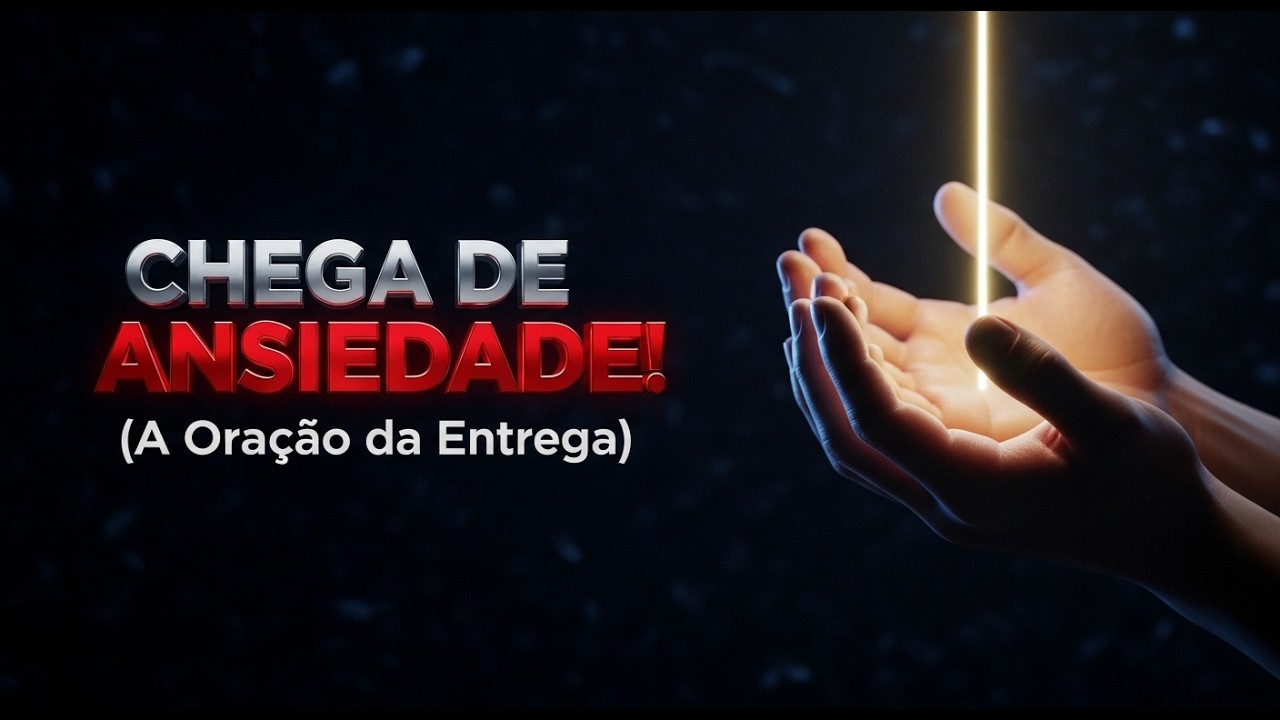 Oração de Entrega: Deus, Mostra-me o Próximo Passo e o Meu Propósito Verdadeiro!