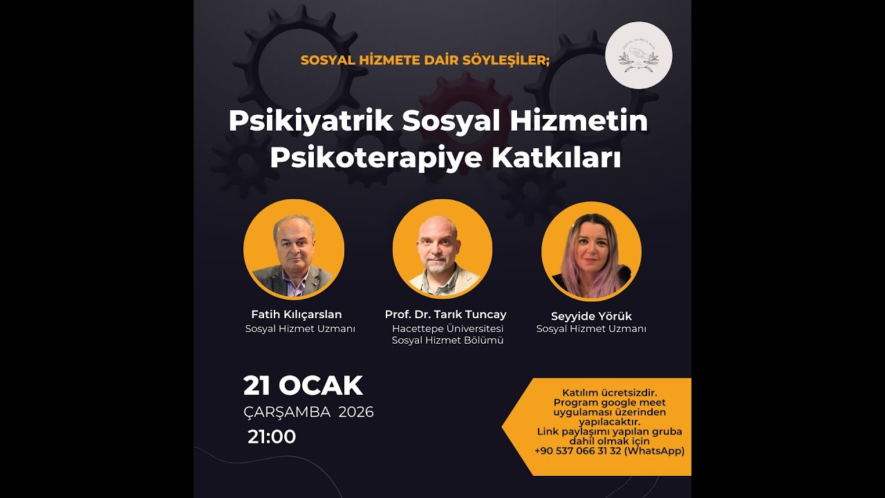 Psikiyatrik Sosyal Hizmetin Psikoterapiye Katkıları - Prof. Dr. Tarık Tuncay
