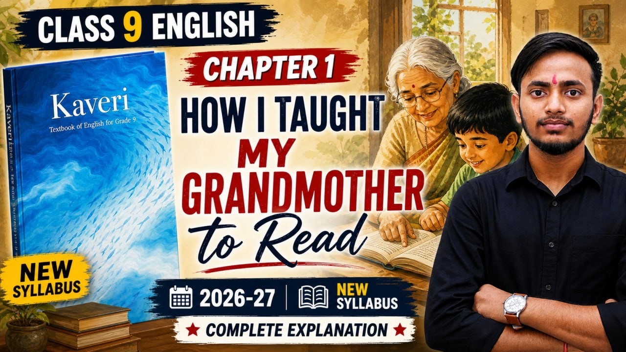 Class 9 English Chapter 1 One Shot 🔥 | How I Taught My Grandmother to Read | Kaveri Book
