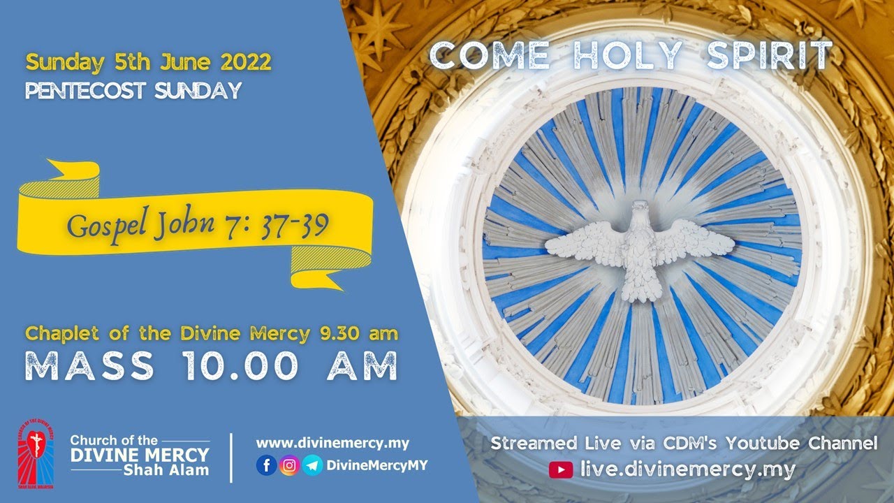 Mass -  Pentecost 2022 | Church of the Divine Mercy, Shah Alam