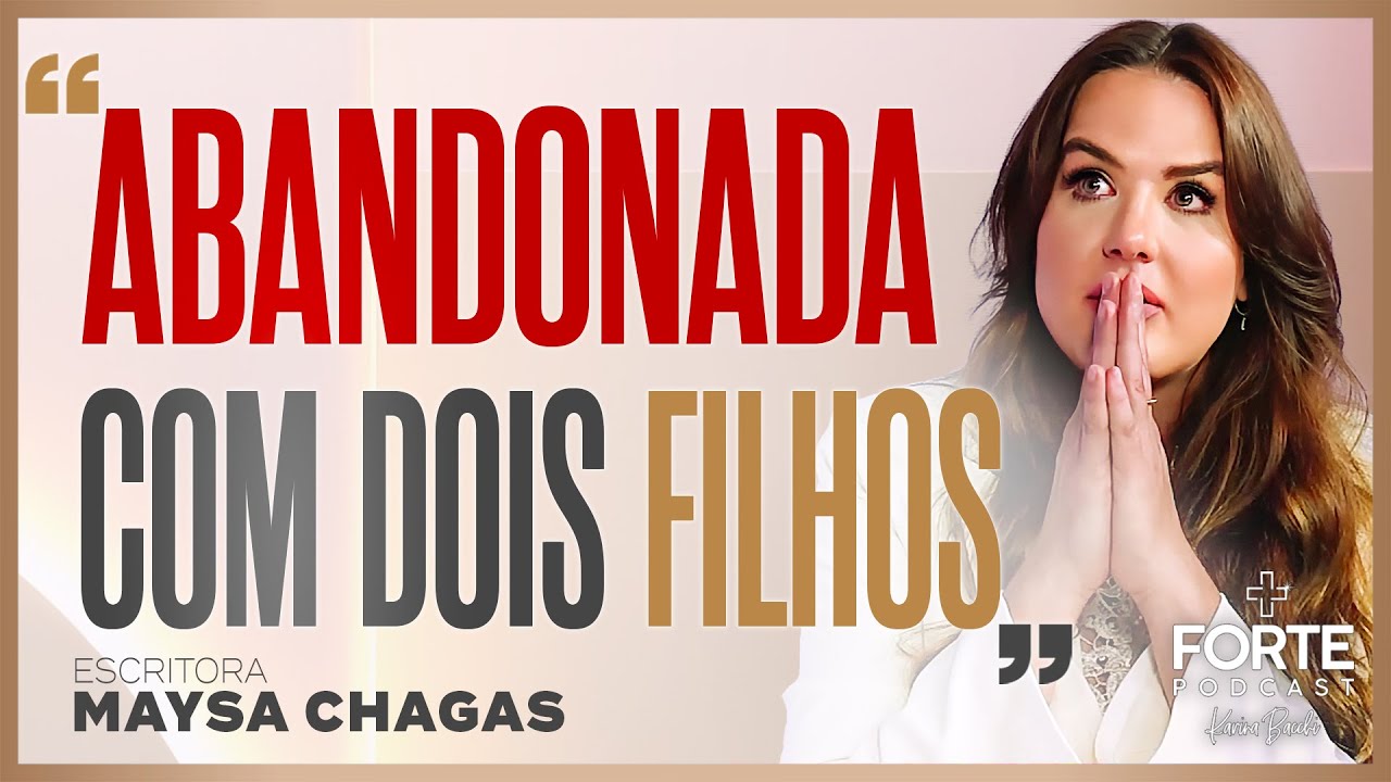 DEUS ME DEU UMA NOVA CHANCE ! MAYSA CHAGAS #MAISFORTEPODCAST
