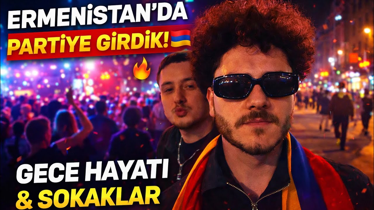 Ermenistan Vlog 🇦🇲 | Partiyle Başlayan Gece, Sokaklarda Biten Macera 