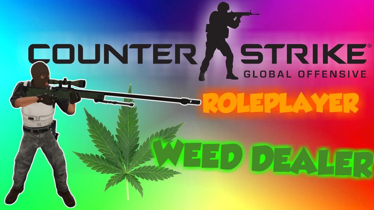 CS:GO Weed dealing Adventures