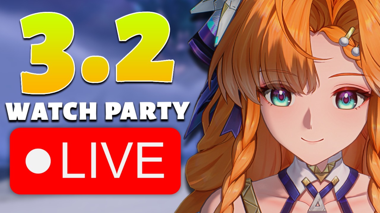 🔴3.2 WAAAATCH PARTYYYYYY