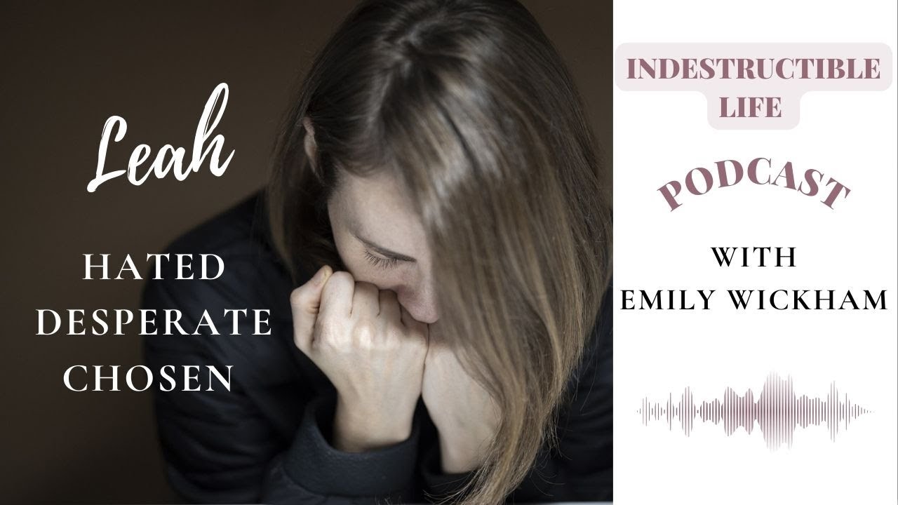 Leah: Hated, Desperate, Chosen | Emily Wickham