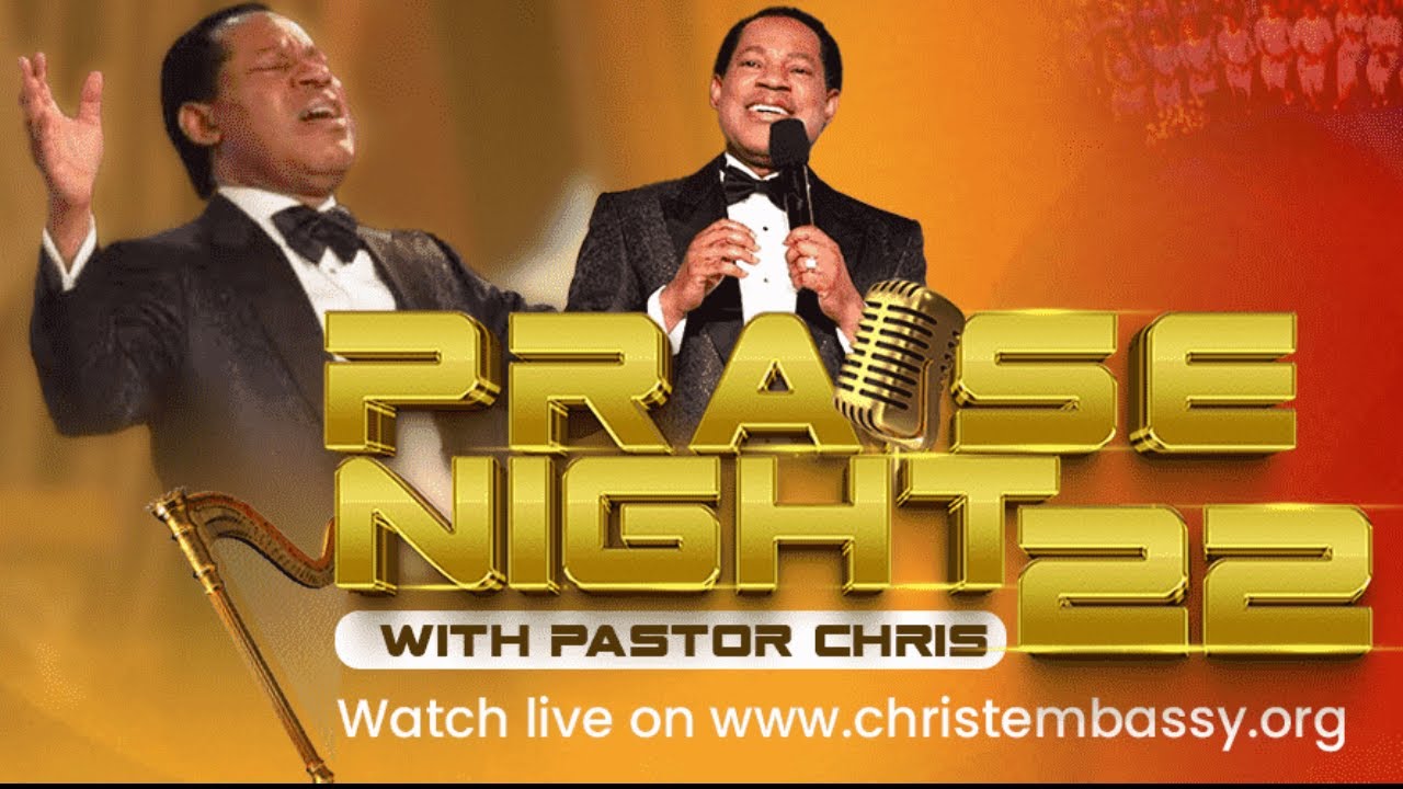 LIVE: PRAISE NIGHT 22 WITH PASTOR CHRIS || FEBRUARY 9 2025