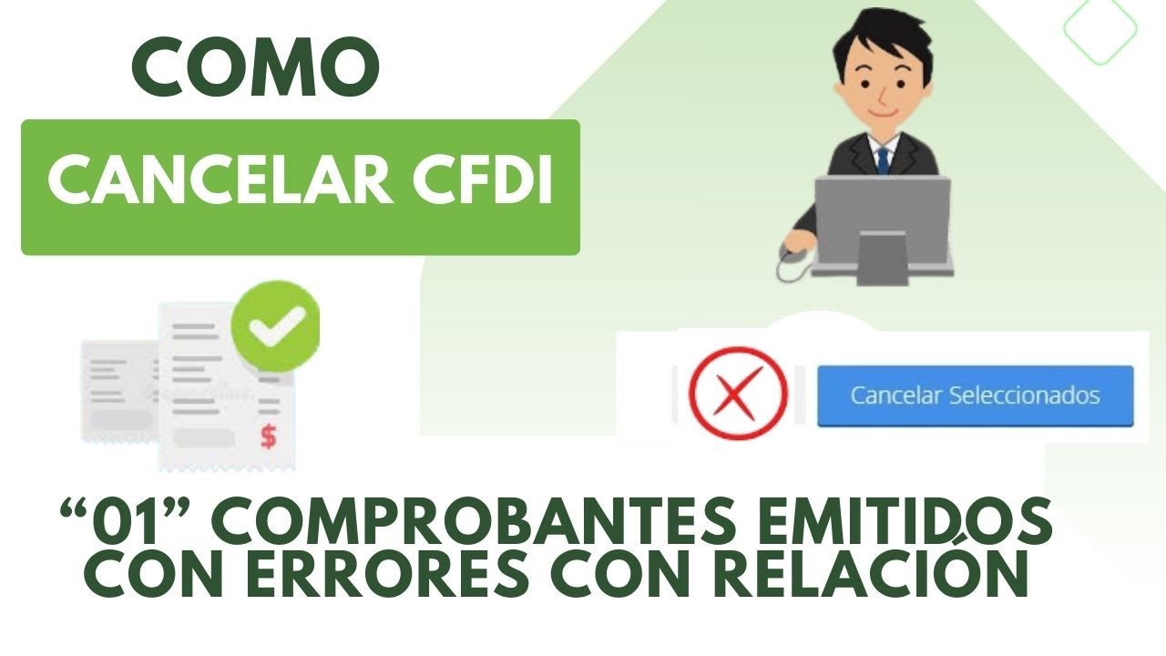Ejemplo cancelación cfdi: “01” Comprobantes emitidos con errores con relación. Portal del SAT