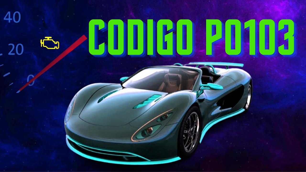 😊👍&iquest;Tu carro falla y nadie sabe por qu&eacute;? C&oacute;digo P0103: El MAF est&aacute; ENVIANDO DEMASIADA SE&Ntilde;AL ⚡🔧