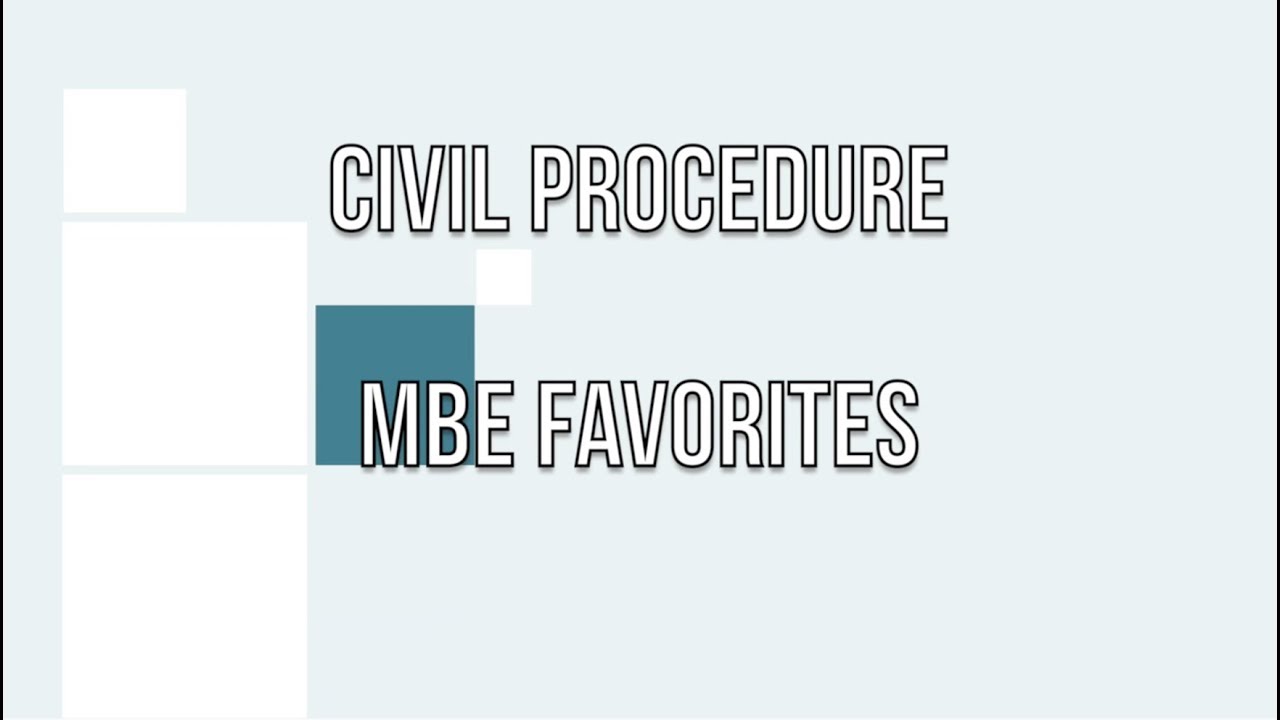 Civil Procedure MBE Favorites first video