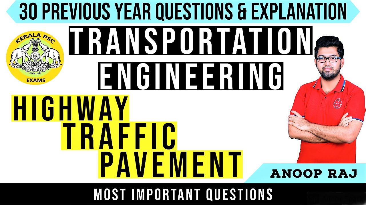 TRANSPORTATION ENGINEERING || HIGHWAY || TRAFFIC || PAVEMENT || VERY IMPORTANT || ANOOP RAJ