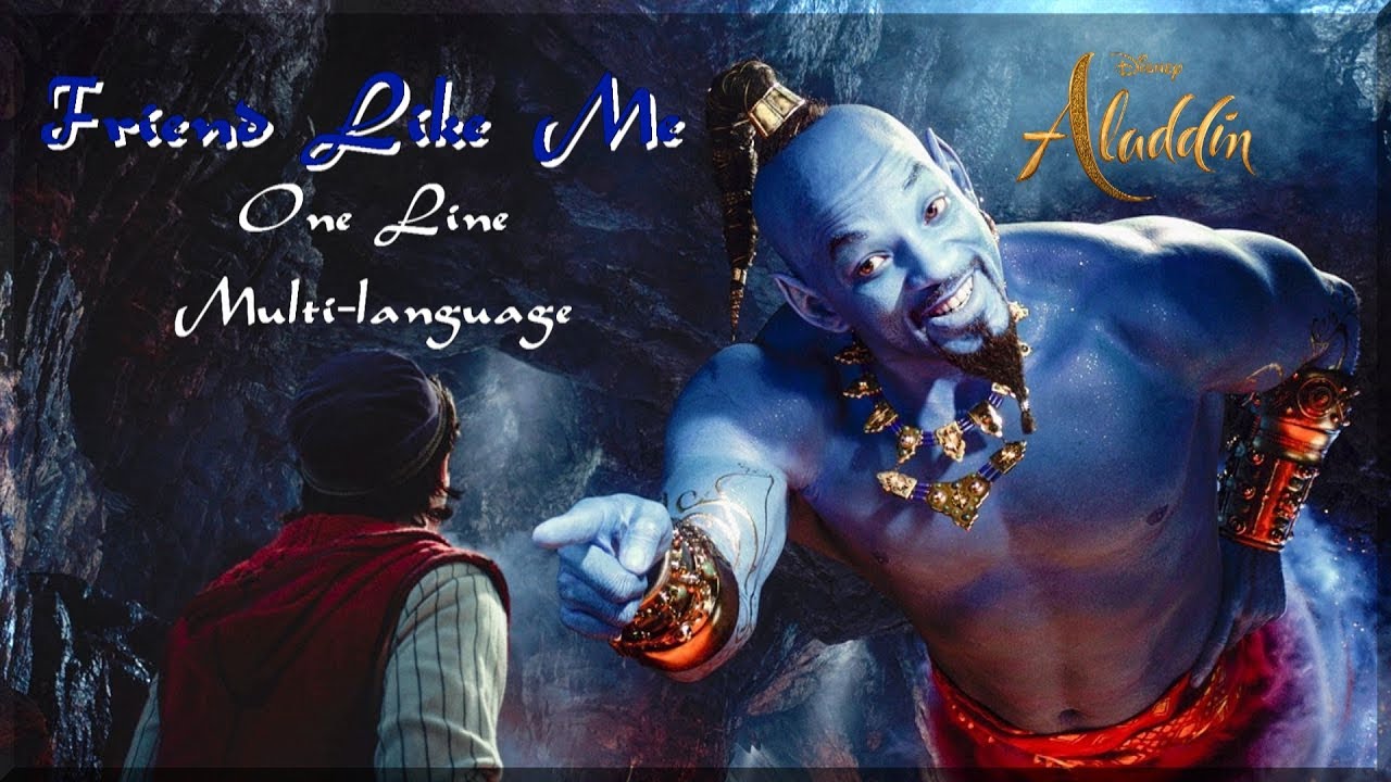 Aladdin [2019]-Friend Like Me (One Line Multi-language) 30 languages